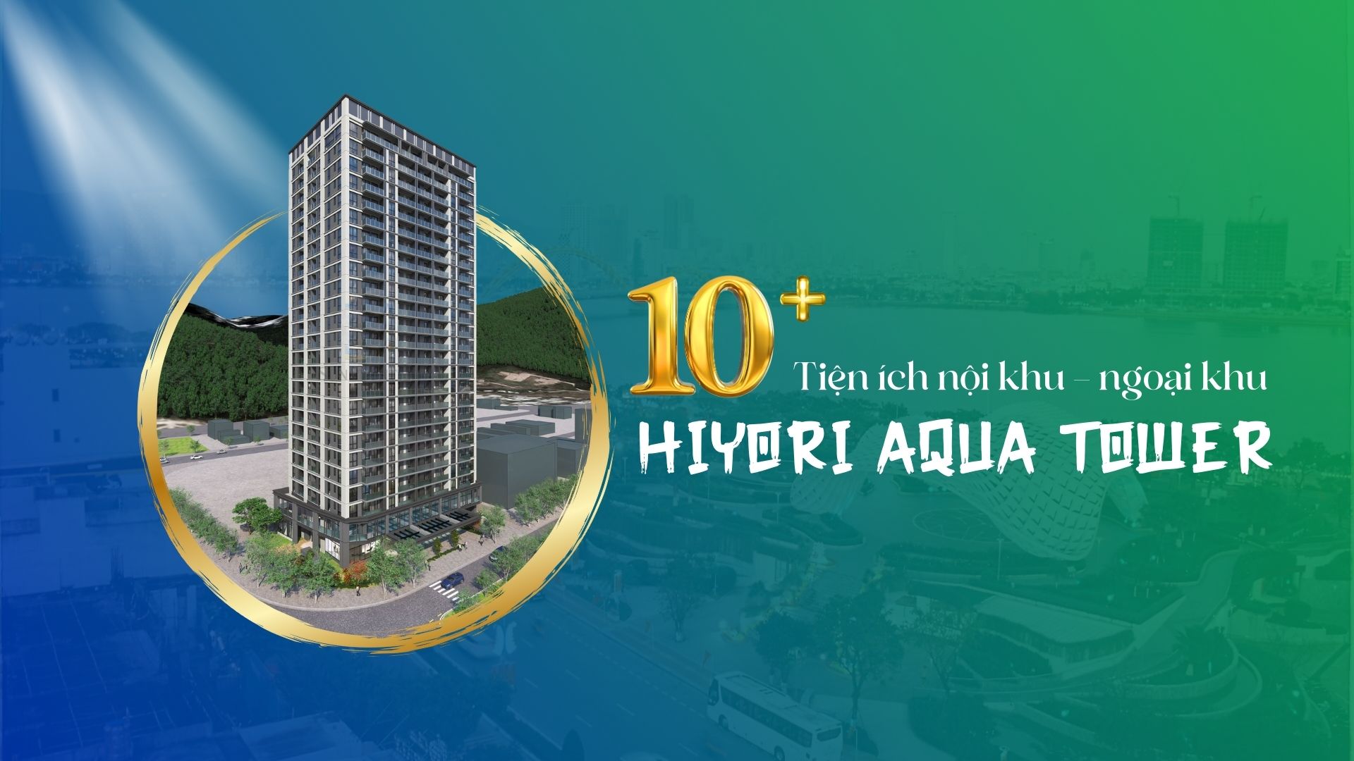 Tiện ích dự án Hiyori Aqua Tower Đà Nẵng - Không gian sống cân bằng giữa nghỉ dưỡng và đô thị