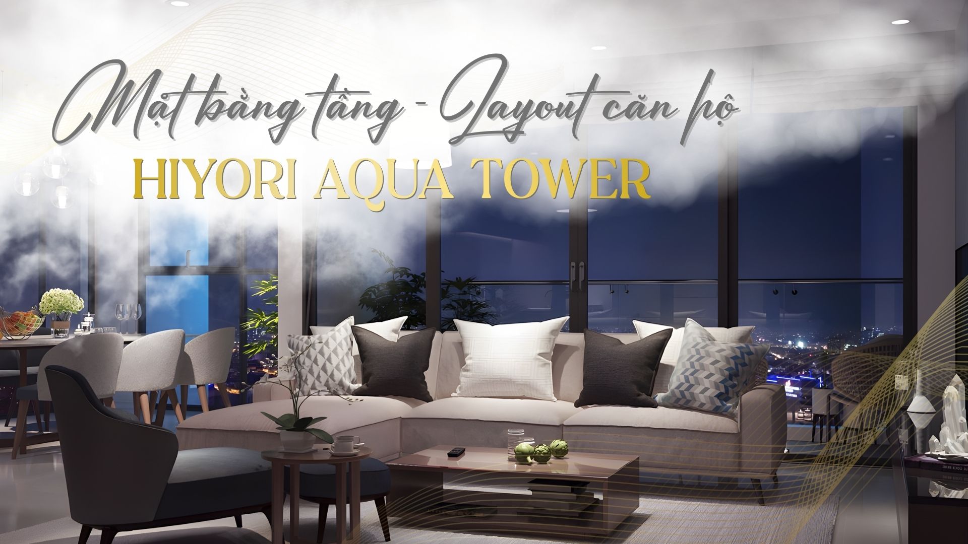 Chi Tiết Mặt Bằng Tầng Và Layout Căn Hộ Dự Án Hiyori Aqua Tower Chuẩn Nhật Bản